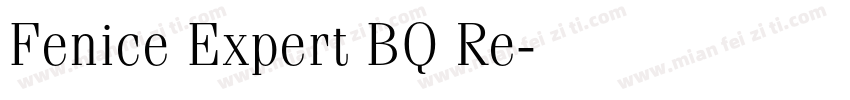 Fenice Expert BQ Re字体转换
